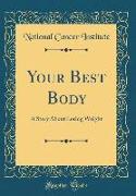 Your Best Body: A Story about Losing Weight (Classic Reprint)