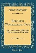 Rede Zum Winckelmann-Tage: Am 10. December 1900 in Der Grossen Aula Der Universität (Classic Reprint)