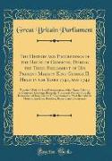 The History and Proceedings of the House of Commons, During the Third Parliament of His Present Majesty King George II. Held in the Years 1741, and 1742