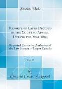 Reports of Cases Decided in the Court of Appeal, During the Year 1894, Vol. 21