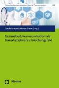 Gesundheitskommunikation als transdisziplinäres Forschungsfeld