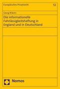 Die informationelle Fahrlässigkeitshaftung in England und in Deutschland