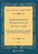 Appropriations, Department of Justice, 1923, Vol. 2