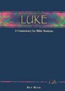 Luke: A Commentary for Bible Students