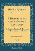 A History of the City of Newark New Jersey, Vol. 1