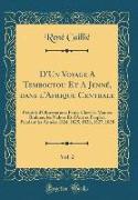 D'Un Voyage A Temboctou Et A Jenné, dans l'Afrique Centrale, Vol. 2