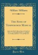 The Sons of Temperance Manual