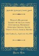 Woman's Missionary Society of the Louisiana Conference, Methodist Episcopal Church, South, Twenty-Ninth Annual Report: Lake Charles, La., April 11th-1