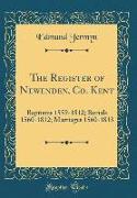 The Register of Newenden, Co. Kent