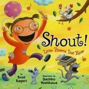 Shout!: Little Poems that Roar