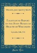 Eighteenth Report of the State Board of Health of Wisconsin