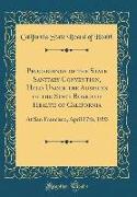 Proceedings of the State Sanitary Convention, Held Under the Auspices of the State Board of Health of California