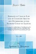 Reports of Cases at Law and in Chancery Argued and Determined in the Supreme Court of Illinois, Vol. 100