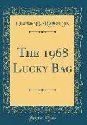 The 1968 Lucky Bag (Classic Reprint)