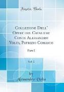 Collezione Dell' Opere del Cavaliere Conte Alessandro Volta, Patrizio Comasco, Vol. 2