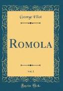 Romola, Vol. 1 (Classic Reprint)