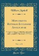 Monumenta Ritualia Ecclesiae Anglicanae, Vol. 1 of 3