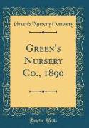 Green's Nursery Co., 1890 (Classic Reprint)