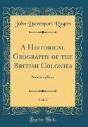 A Historical Geography of the British Colonies, Vol. 5