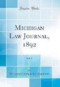 Michigan Law Journal, 1892, Vol. 1 (Classic Reprint)