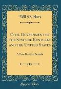 Civil Government of the State of Kentucky and the United States