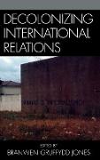 Decolonizing International Relations