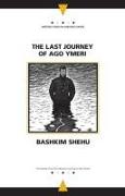 The Last Journey of Ago Ymeri