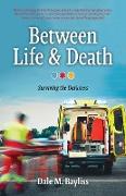 Between Life & Death