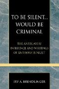 To Be Silent... Would Be Criminal