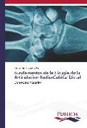 Fundamentos de la Cirugía de la Articulación Radio-Cubital Distal