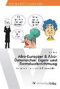 Afro-Europäer & Afro-Österreicher: Eigen- und Fremdwahrnehmung