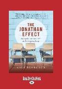 The Jonathan Effect: Helping Kids and Schools Win the Battle Against Poverty (Large Print 16pt)