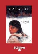 Napachee: A Novel by (Large Print 16pt)