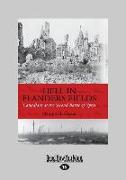 Hell in Flanders Fields: Canadians at the Second Battle of Ypres (Large Print 16pt)