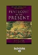 Pentecost to the Present: Book 2: Reformations and Awakenings (Large Print 16pt)