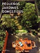 PEQUEÑOS JARDINES DOMÉSTICOS