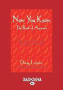 Now You Know: The Book of Answers (Large Print 16pt)
