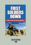 First Soldiers Down: Canada's Friendly Fire Deaths in Afghanistan (Large Print 16pt)