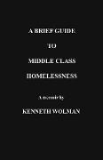 A Brief Guide to Middle Class Homelessness