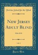 New Jersey Adult Blind, Vol. 1