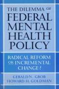 The Dilemma of Federal Mental Health Policy