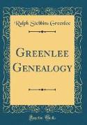 Greenlee Genealogy (Classic Reprint)