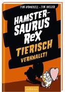 Hamstersaurus Rex - Tierisch verknallt!