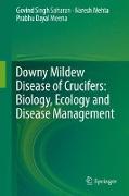 Downy Mildew Disease of Crucifers: Biology, Ecology and Disease Management