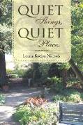 Quiet Things, Quiet Places