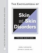 The Encyclopedia of Skin and Skin Disorders