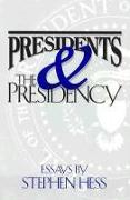 Presidents & the Presidency