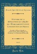 Histoire de la Révolution de 1789 Et de l'Établissement d'une Constitution en France, Vol. 1