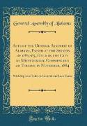 Acts of the General Assembly of Alabama, Passed at the Session of 1884-85, Held in the City of Montgomery, Commencing 2d Tuesday in November, 1884