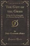 The Gift of the Grass